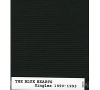 The Blue Hearts - Singles 1990-93