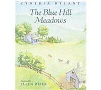 The Blue Hill Meadows Cynthia Rylant (Auteur)