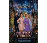 The Blue Lagoon Agency: The Final Garden