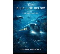 THE BLUE LINE BELOW: THE INVITATION