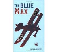 The Blue Max, Cassell Military Paperbacks Jack D. Hunter (Auteur)