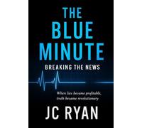 The Blue Minute: Breaking The News