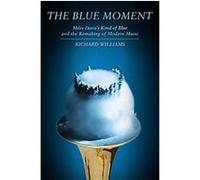 The Blue Moment Richard Williams (Auteur)