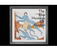 The Blue Monkeys of Akrotiri
