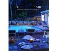 The Blue Pearl - Mediterranean Architecture Estefany Vargas (Auteur), Juan Suárez (Préface), Francesc Zamora (Auteur)