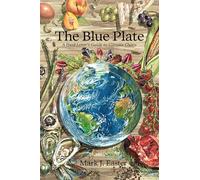 The Blue Plate – Guide pour les gourmets sur la crise climatique
