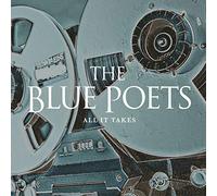 The Blue Poets - All It Takes (Lim.ed.)