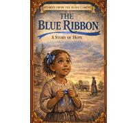 The Blue Ribbon: A Story of Hope
