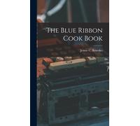 The Blue Ribbon Cook Book
