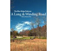 The Blue Ridge Parkway: A Long & Winding Road