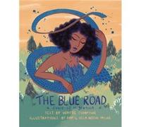 The Blue Road by Wayde Compton Unknown (Auteur)