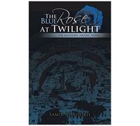 The Blue Rose At Twilight