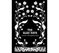 The Blue Ruin: Volume I - The Corporeal World