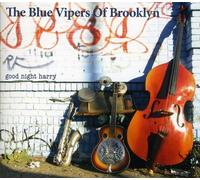 The Blue Vipers Of Brooklyn - Good Night Harry