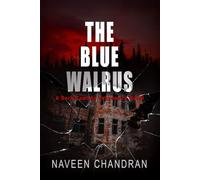 The Blue Walrus: A Dark Comedy Vengeance Novel