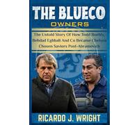 THE BLUECO OWNERS: The Untold Story Of How Todd Boehly, Behdad Eghbali And Co Became Chelsea Chosen Saviors Post-Abramovich