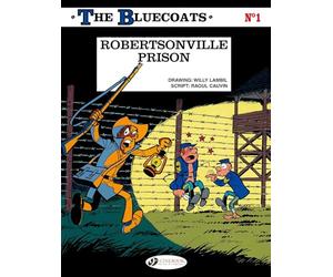 The Bluecoats - tome 1 Robertsonville Prison (01)