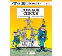 The Bluecoats - tome 11 Cossack Circus Raoul Cauvin (Auteur), Willy Lambil (Dessinateur), Jerome Saincantin (Traduction)