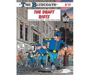 The Bluecoats Tome 17 : The Draft Riots
