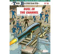 The Bluecoats Tome 18 : Duel in the Channel
