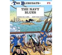 The bluecoats - tome 2 The navy blues - Willy Lambil - Cinebook - broché - Bande dessinée