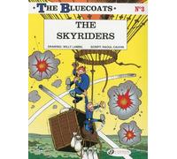 The bluecoats - tome 3 The Skyriders (03)