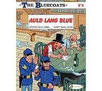 The Bluecoats - tome 8 Auld Lang Blue Willy Lambil (Illustration)