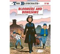 The Bluecoats Vol. 20 - Bloomers and Bonesaws Raoul Cauvin (Auteur), Willy Lambil (Dessinateur)
