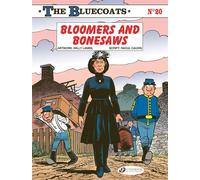 The Bluecoats Vol. 20 - Bloomers and Bonesaws - Raoul Cauvin - Cinebook - relié - Bande dessinée