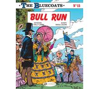 The Bluecoats - Volume 15 Bull Run