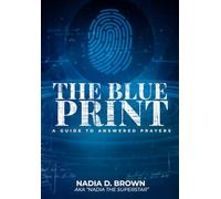 The Blueprint A Guide To Answered Prayers