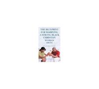 The Blueprint For Marrying A Strong Black Christian Woman (Sbcw)