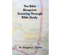 The Blueprint: Growing Through Bible Study