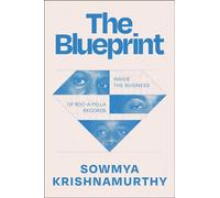 The Blueprint Inside the Business of Roc-A-Fella Records - Sowmya Krishnamurthy - Simon & Schuster - ebook (ePub) - Livre