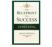 THE BLUEPRINT TO MY SUCCESS: How Faith, Focus, and Resilience Built My Foundation from a Mustard Seed