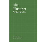 The Blueprint to Your Best Life: Habit Tracker & Routine Planner