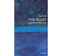 The Blues – A Very Short Introduction – Oxford University Press