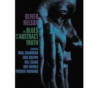 Oliver Nelson – The Blues and the Abstract Truth – CD
