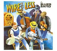 The Blues Band – Wire Less – CD Digipak – Réédition (Import)
