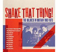 Various Artists – Shake That Thing : The Blues in Britain 1963-1973 – Coffret CD – Edel
