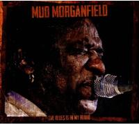The Blues is In My Blood [Digipak] by Mud Morganfield [CD] NEUF