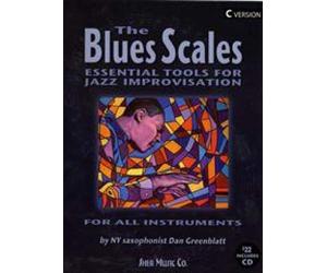 The Blues Scales: Essential Tools for Jazz Improvising by Dan Greenblatt(2005-06-01)