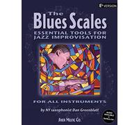 Dan Greenblatt – The Blues Scales: Essential Tools for Jazz Improvising – Édition Eb