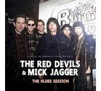 The Red Devils And Mick Jagger - Red Devils and Mick Jagger-The Blues Session (Classic Recordings)