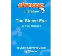 The Bluest Eye: Shmoop Literature Guide