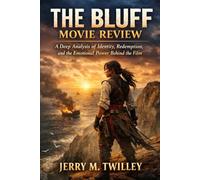 The bluff movie review: A Deep Analysis of Identity, Redemption, and the Emotional Power Behind the Film