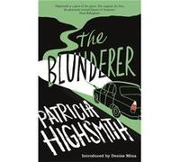 The Blunderer: A Virago Modern Classic (Vmc) (Paperback) Patricia Highsmith, Denise Mina (Auteur)