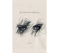 The Blurred Witness