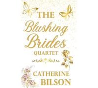 The Blushing Brides Quartet: Four sweet Regency romance novels!