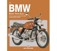 The BMW Boxer Twins Bible: All Air-Cooled Models 1970-1996 (Except R45, R65, G/S & GS)